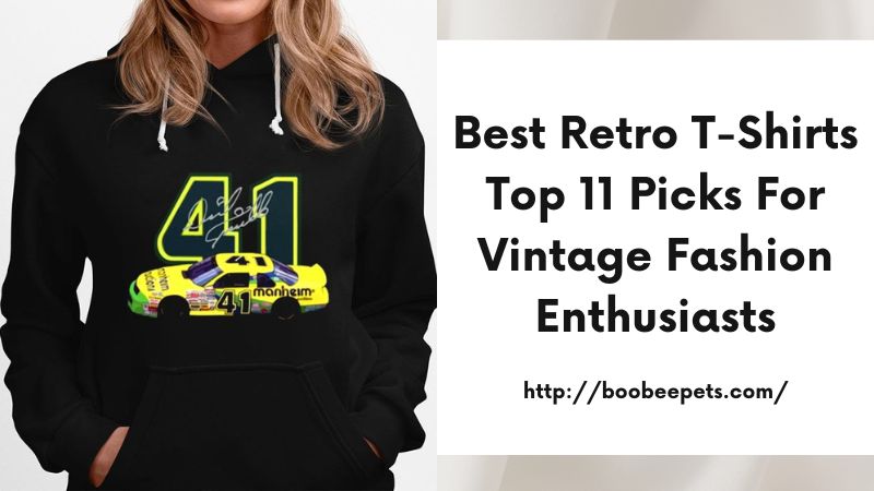 Best Retro T-Shirts Top 11 Picks for Vintage Fashion Enthusiasts