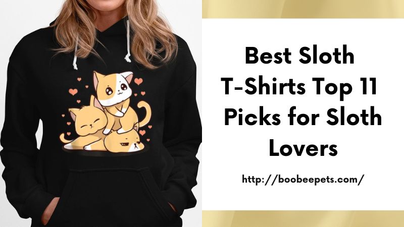 Best Sloth T-Shirts Top 11 Picks for Sloth Lovers