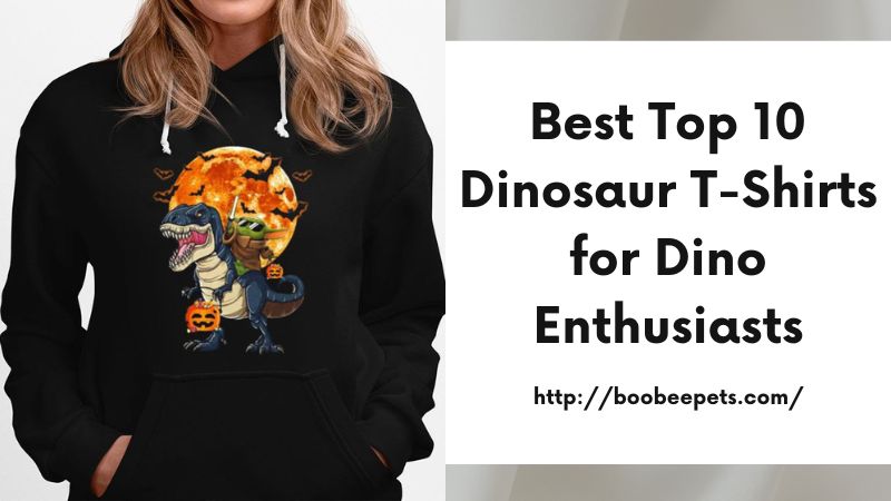Best Top 10 Dinosaur T-Shirts for Dino Enthusiasts