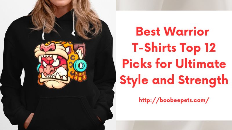 Best Warrior T-Shirts Top 12 Picks for Ultimate Style and Strength