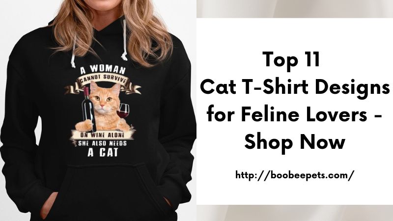 Top 11 Cat T-Shirt Designs for Feline Lovers - Shop Now