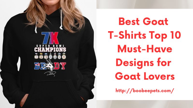 Best Goat T-Shirts Top 10 Must-Have Designs for Goat Lovers
