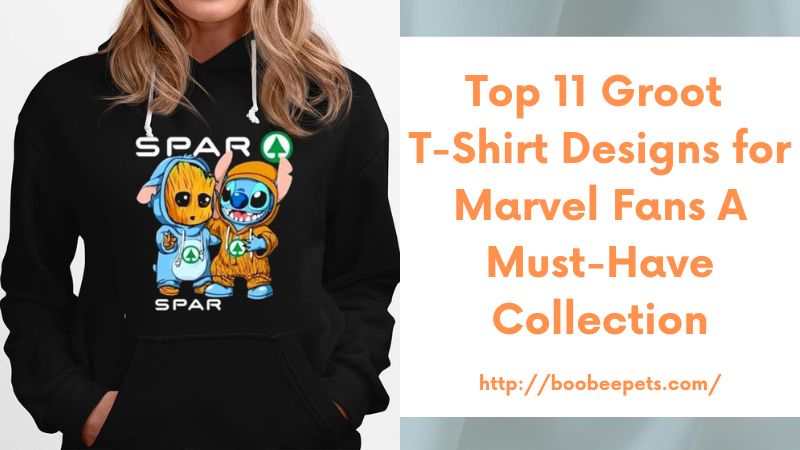 Top 11 Groot T-Shirt Designs for Marvel Fans A Must-Have Collection
