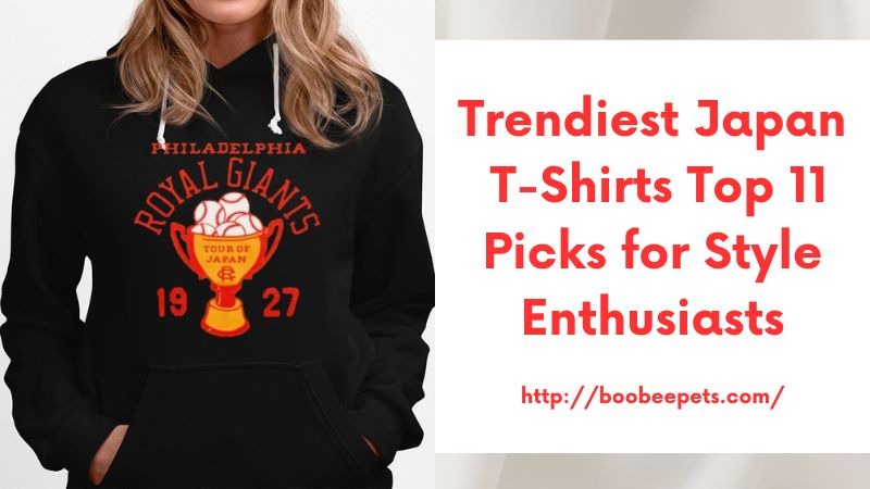 Trendiest Japan T-Shirts Top 11 Picks for Style Enthusiasts