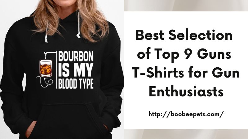 Best Selection of Top 9 Guns T-Shirts for Gun Enthusiasts