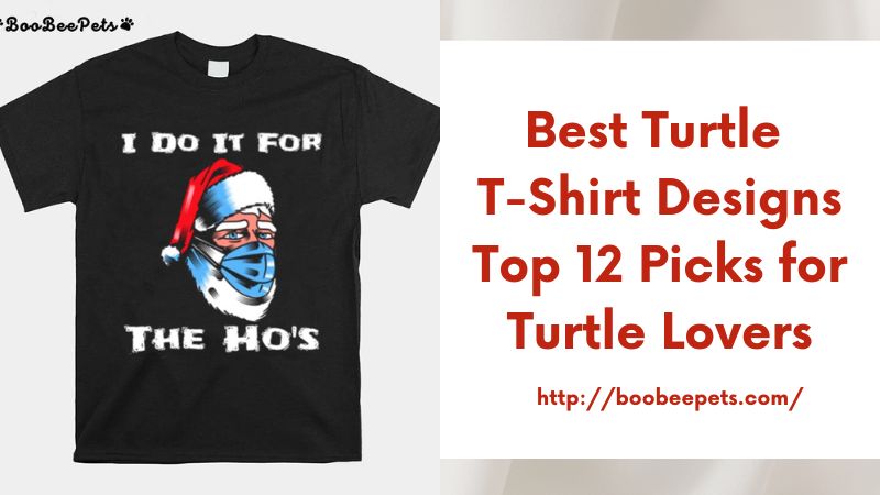 Best Turtle T-Shirt Designs Top 12 Picks for Turtle Lovers