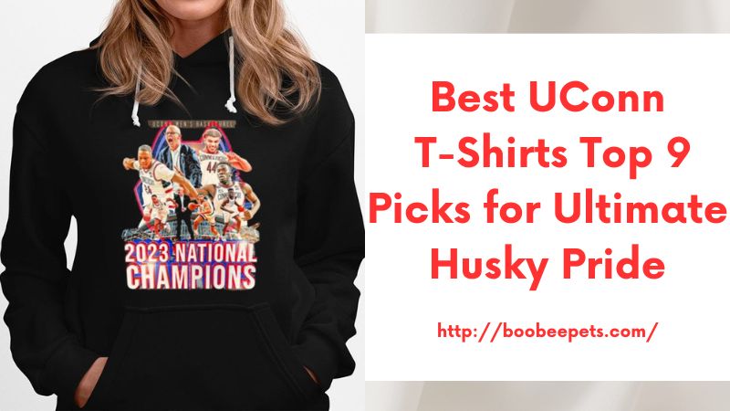 Best UConn T-Shirts Top 9 Picks for Ultimate Husky Pride